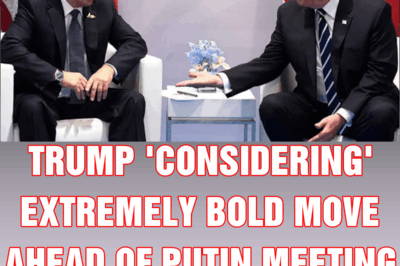 Trump ‘considering’ extremely bold move ahead of Putin meeting amid WW3 fears