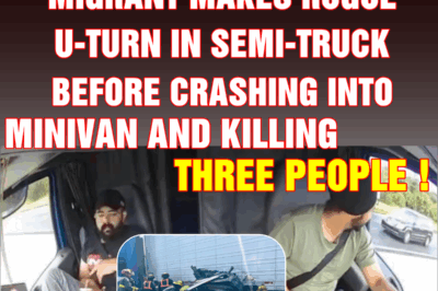 Terrifying moment illegal migrant makes rogue U-turn in semi-truck before crashing into minivan and killing three people