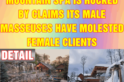 Gorgeous Canadian mountain spa is rocked by claims its male masseuses have molested female clients