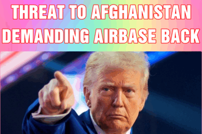 Trump sends stern threat to Afghanistan demanding airbase back