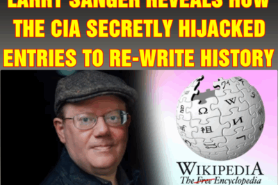 Wikipedia co-creator Larry Sanger reveals how the CIA secretly hijacked entries to re-write history